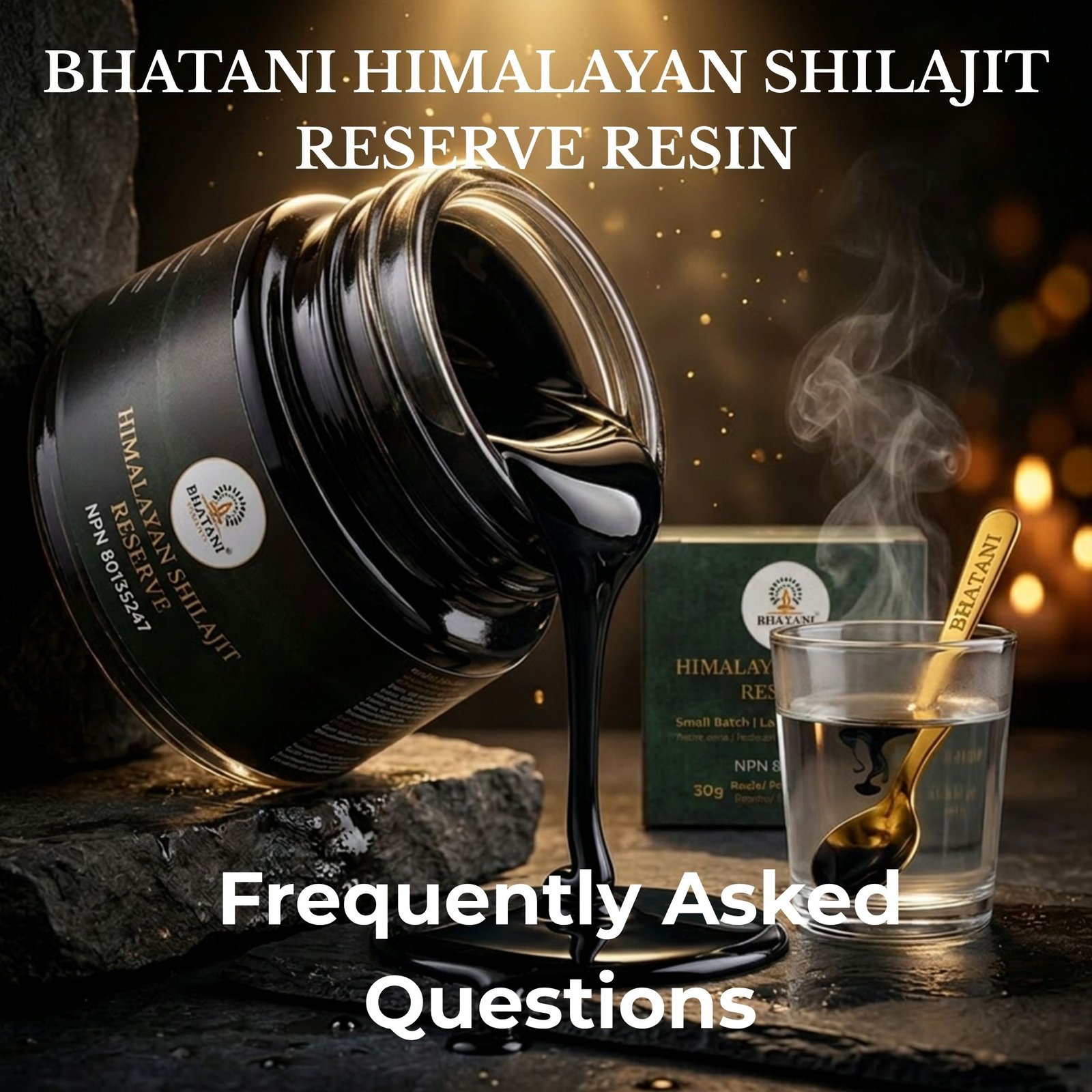 Bhatani premium Himalayan Shilajit Reserve sesin falling from a glass jar and FAQ